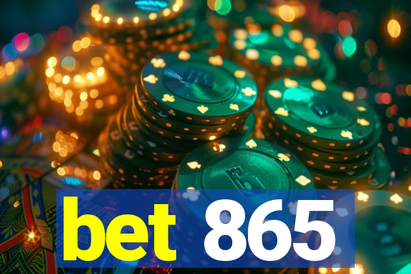 bet 865